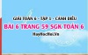 Giải bài 6 trang 59 Toán 6 Tập 1 SGK Cánh Diều